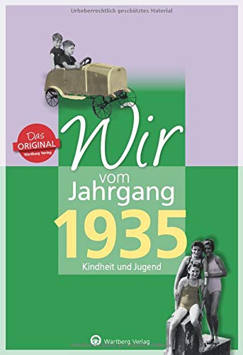 Wir vom Jahrgang 1935 - Kindheit und Jugend