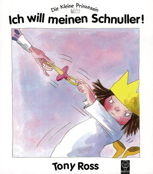 Die kleine Prinzessin - Ich will meinen Schnuller!