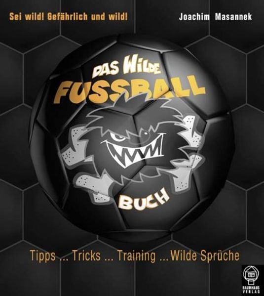 Das Wilde Fussball Buch