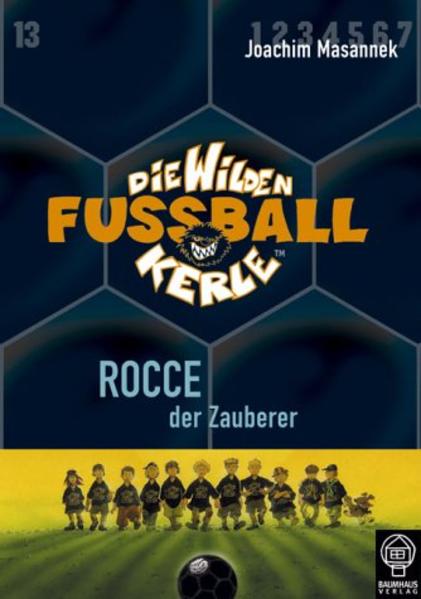 Die wilden Fussballkerle - Buchausgabe / Rocce, der Zauberer