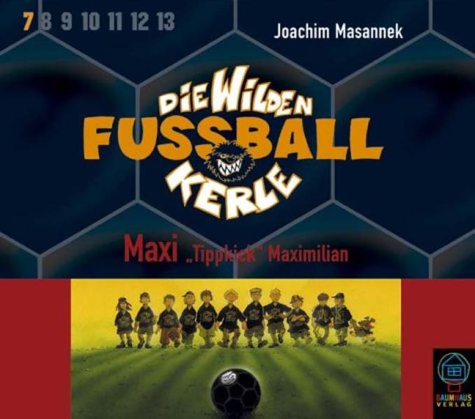 Die wilden Fussballkerle - CD-Ausgabe / Maxi Tippkick Maximilian