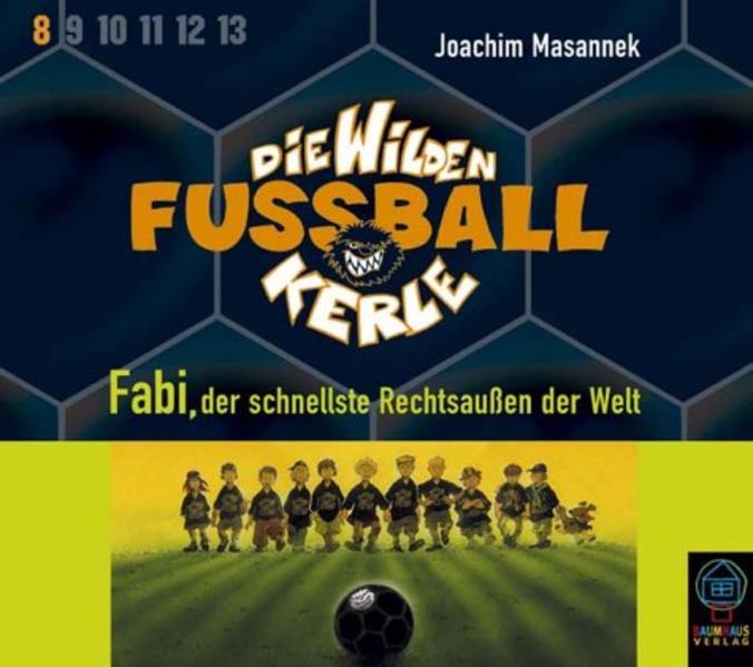 Die wilden Fussballkerle - CD-Ausgabe / Fabi, der schnellste Rechtsaussen der Welt