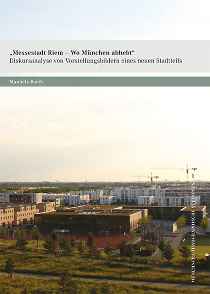 Messestadt Riem – Wo München abhebt
