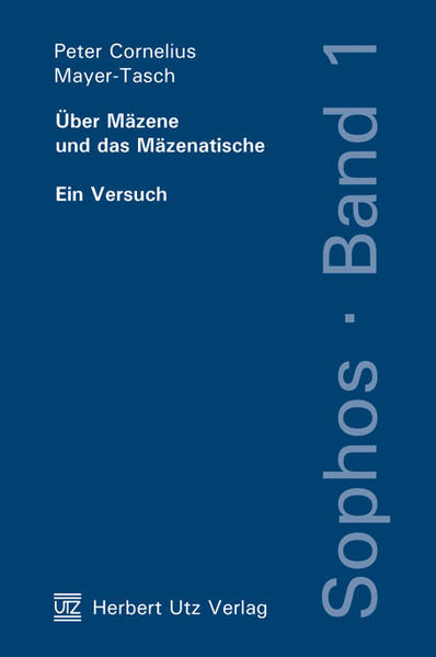 Über Mäzene und das Mäzenatische