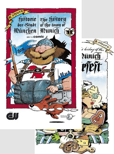 Die Geschichte vom Münchner Oktoberfest und Historie der Stadt München /The History of the Munich Oktoberfest and The History of the Town of Munich