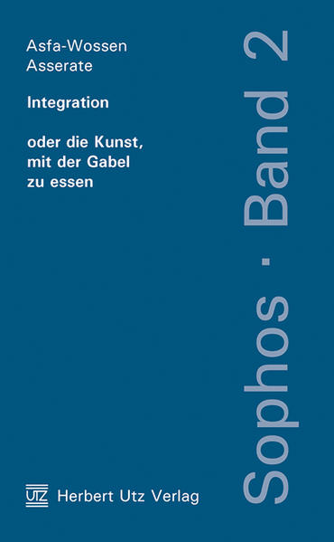 Integration oder die Kunst, mit der Gabel zu essen
