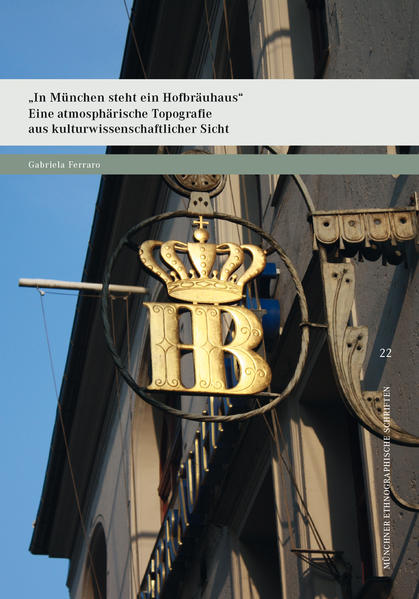 „In München steht ein Hofbräuhaus“