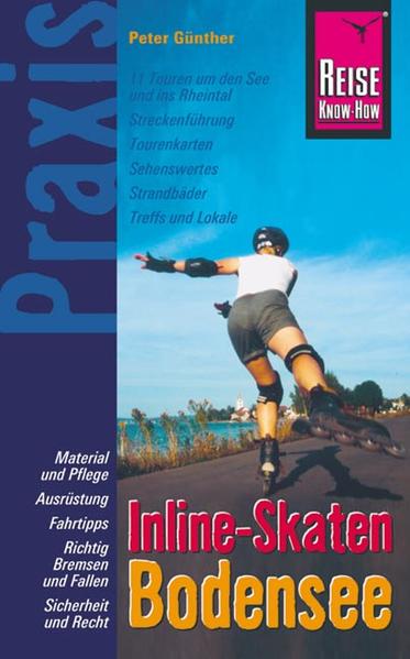 Reise Know-How Praxis: Inline-Skaten Bodensee