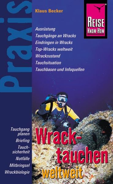 Reise Know-How Praxis: Wracktauchen weltweit