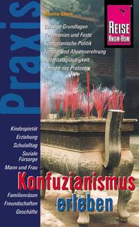 Reise Know-How Praxis: Konfuzianismus erleben