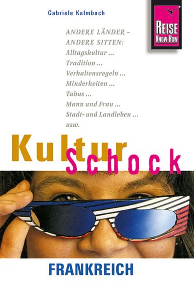 Reise Know-How KulturSchock Frankreich