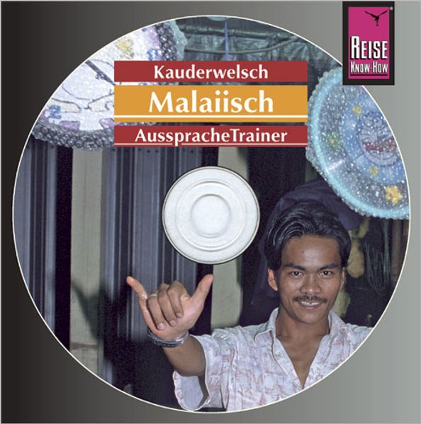 Reise Know-How Kauderwelsch AusspracheTrainer Malaiisch (Audio-CD)