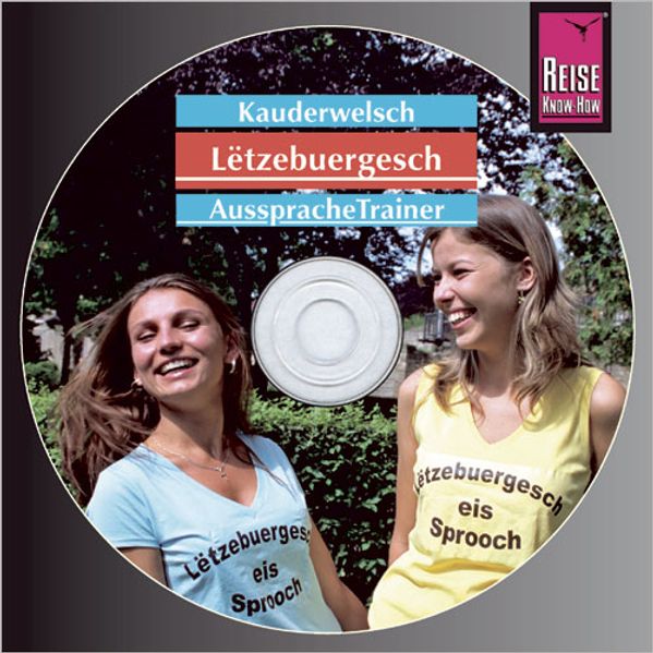Reise Know-How Kauderwelsch AusspracheTrainer Lëtzebuergesch (Audio-CD)