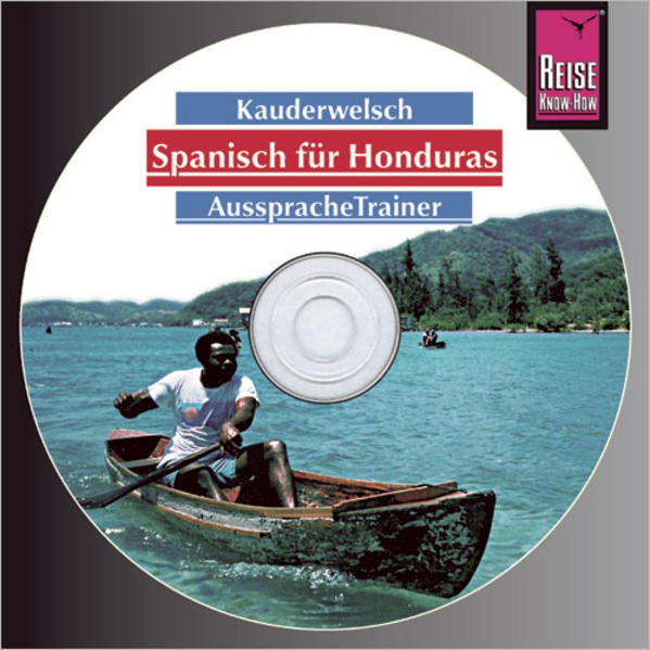 Reise Know-How Kauderwelsch AusspracheTrainer Spanisch für Honduras (Audio-CD)