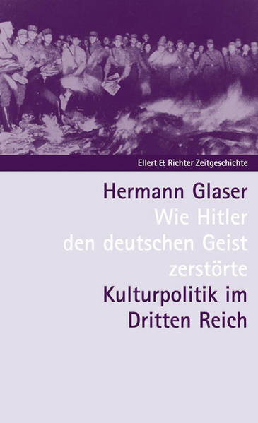 Wie Hitler den deutschen Geist zerstörte