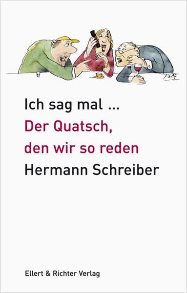 Ich sag mal ...