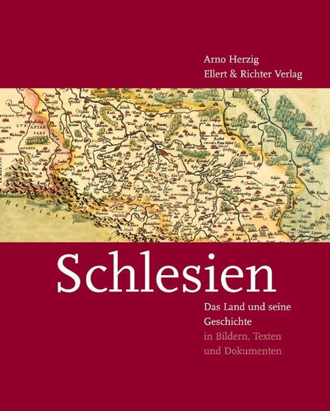 Schlesien - Das Land und seine Geschichte