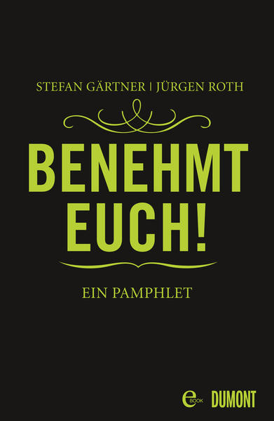 Benehmt euch!