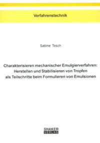 Charakterisieren mechanischer Emulgieverfahren