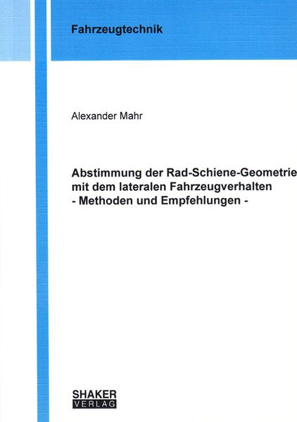 Abstimmung der Rad-Schiene-Geometrie mit dem lateralen Fahrzeugverhalten