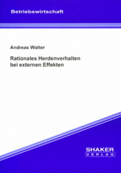 Rationales Herdenverhalten bei externen Effekten