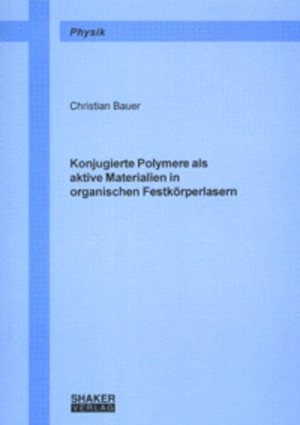 Konjugierte Polymere als aktive Materialien in organischen Festkörperlasern