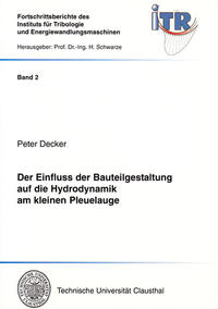 Der Einfluss der Bauteilgestaltung auf die Hydrodynamik am kleinen Pleuelauge