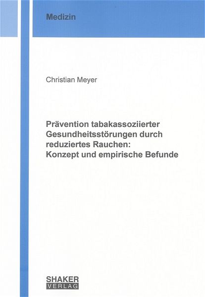 Prävention tabakassoziierter Gesundheitsstörungen durch reduziertes Rauchen