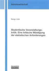 Studentische Veranstaltungskritik: Eine kritische Würdigung der statistischen Anforderungen