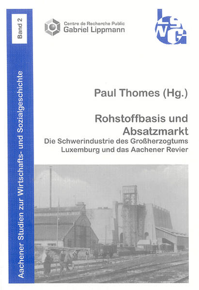 Rohstoffbasis und Absatzmarkt