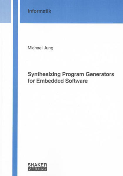 Synthesizing Program Generators for Embedded Software