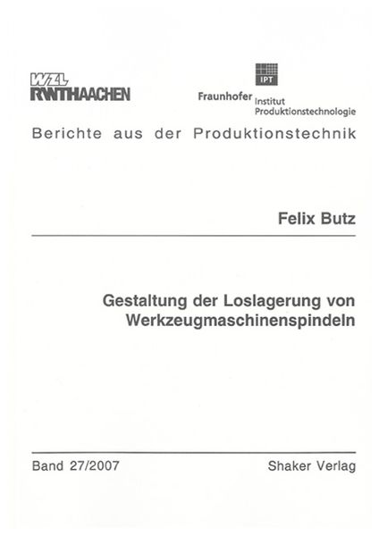 Gestaltung der Loslagerung von Werkzeugmaschinenspindeln