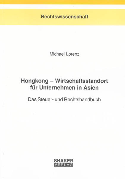 Hongkong - Wirtschaftsstandort für Unternehmen in Asien