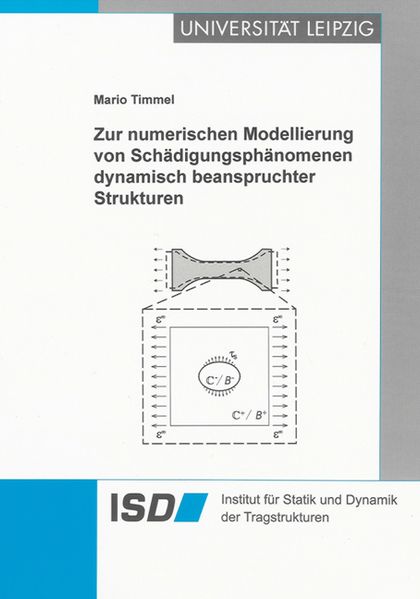 Zur numerischen Modellierung von Schädigungsphänomenen dynamisch beanspruchter Strukturen