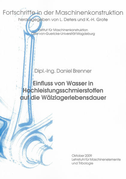 Einfluss von Wasser in Hochleistungsschmierstoffen auf die Wälzlagerlebensdauer