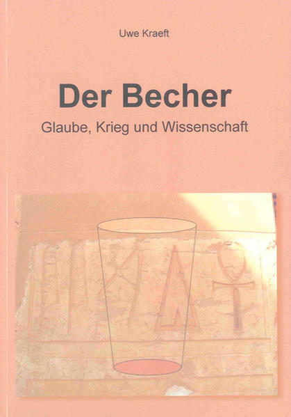 Der Becher – Glaube, Krieg und Wissenschaft