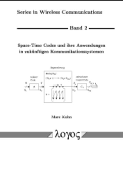 Space-Time Codes und ihre Anwendungen in zukünftigen Kommunikationssystemen