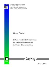 Einfluss variabler Einlassströmung auf zyklische Schwankungen bei Benzin-Direkteinspritzung
