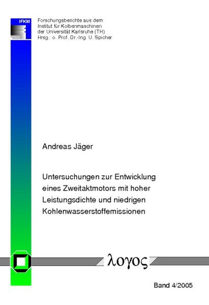 Untersuchungen zur Entwicklung eines Zweitaktmotors mit hoher Leistungsdichte und niedrigen Kohlenwasserstoffemissionen
