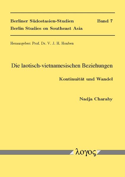 Die laotisch-vietnamesischen Beziehungen. Kontinuität und Wandel