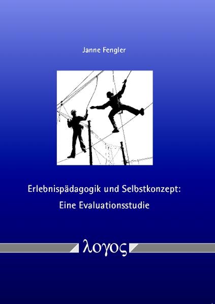 Erlebnispädagogik und Selbstkonzept: Eine Evaluationsstudie