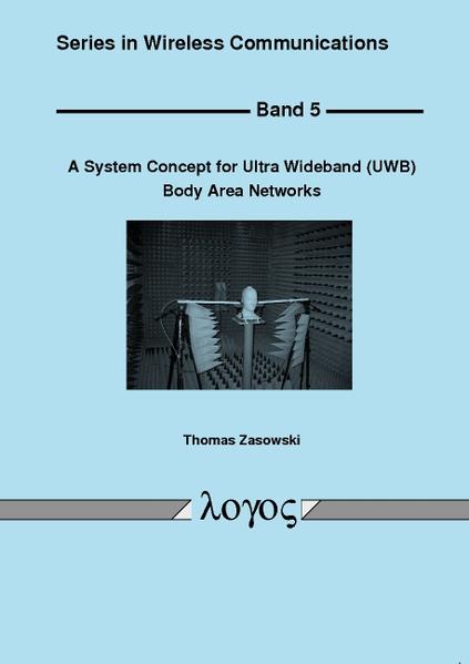 A System Concept for Ultra Wideband (UWB) Body Area Networks