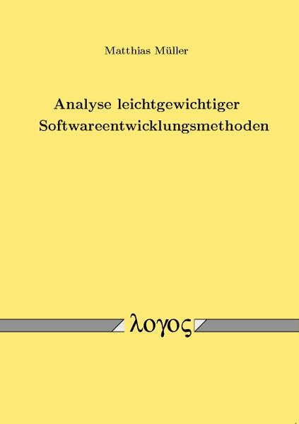 Analyse leichtgewichtiger Softwareentwicklungsmethoden