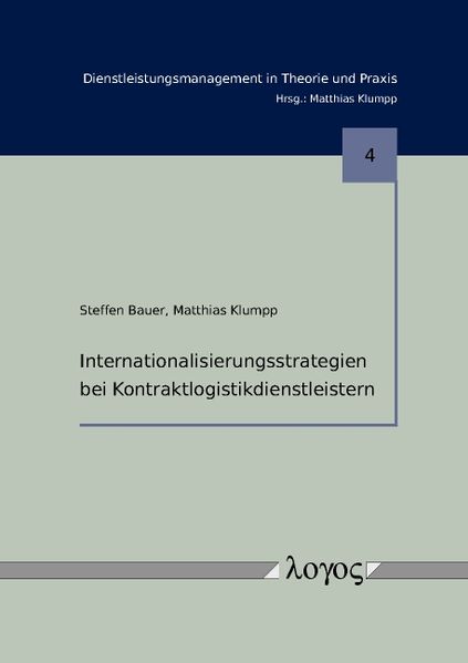Internationalisierungsstrategien bei Kontraktlogistikdienstleistern