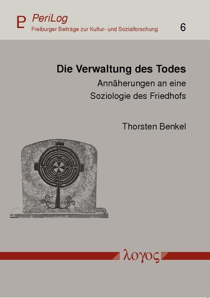 Die Verwaltung des Todes