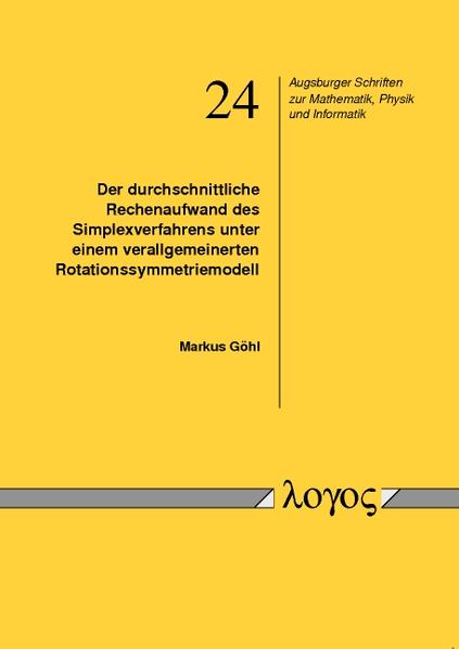 Der durchschnittliche Rechenaufwand des Simplexverfahrens unter einem verallgemeinerten Rotationssymmetriemodell