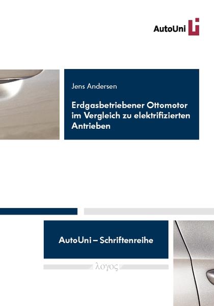 Erdgasbetriebener Ottomotor im Vergleich zu elektrifizierten Antrieben