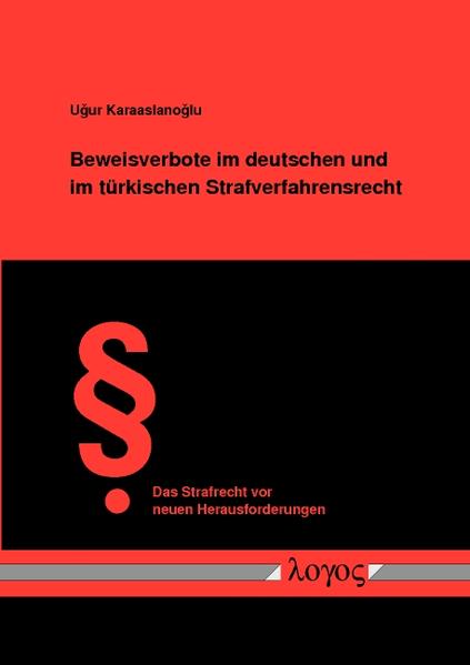 Beweisverbote im deutschen und im türkischen Strafverfahrensrecht