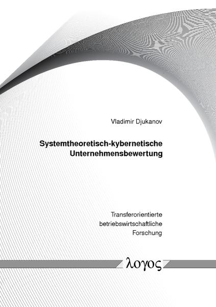 Systemtheoretisch-kybernetische Unternehmensbewertung