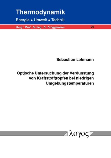 Optische Untersuchung der Verdunstung von Kraftstofftropfen bei niedrigen Umgebungstemperaturen